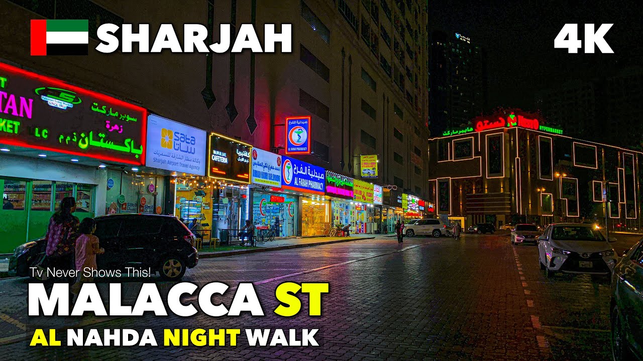 🇦🇪Sharjah, Al Nahda Malacca St Night Walk in 4K