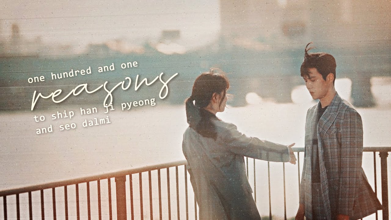 101 Reasons to Ship Han Ji Pyeong & Seo Dalmi