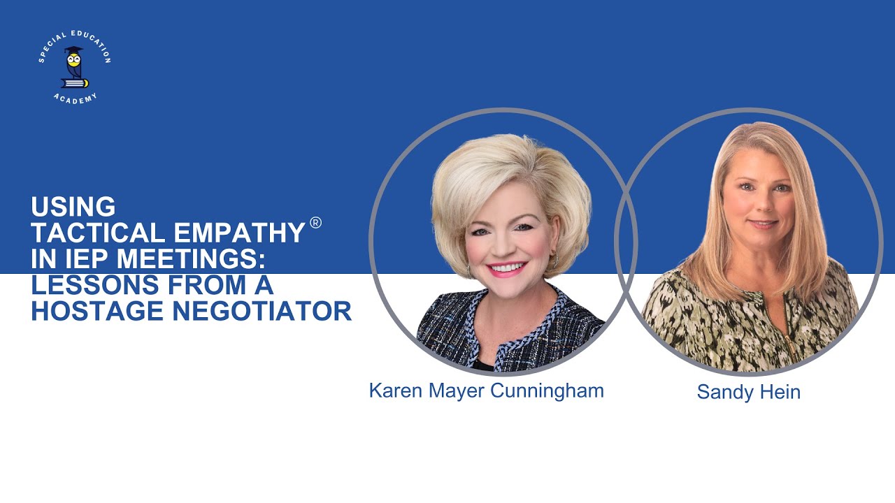 Using Tactical Empathy® in IEP Meetings