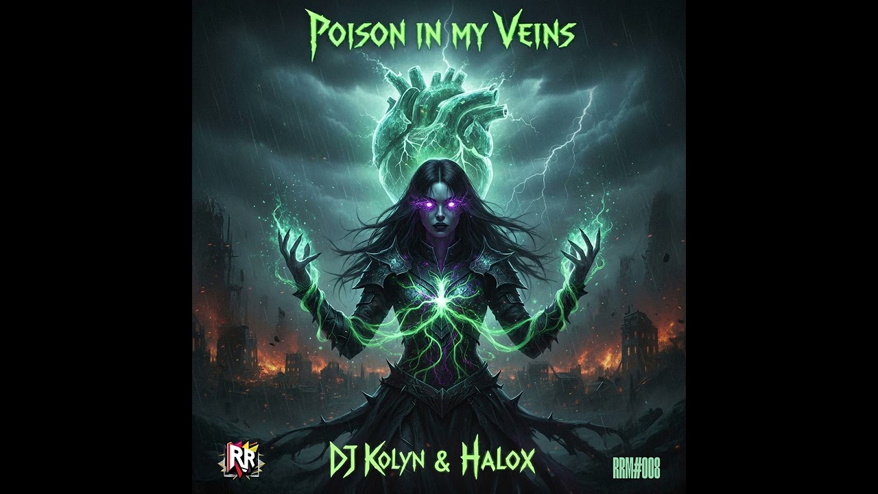 Dj Kolyn & Halox - Poison In My Veins
