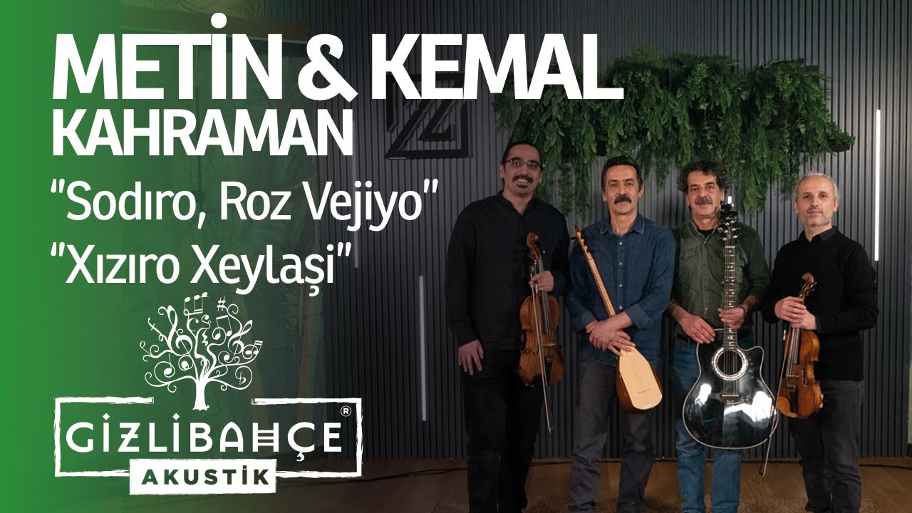 Metin & Kemal Kahraman - Xızıro Xeylaşi Hızırı (Heylaslar Hızır’ı)