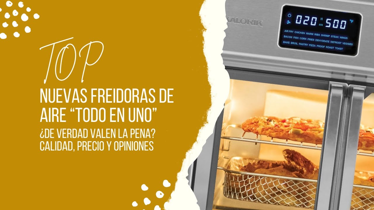 Las nuevas Freidoras de Aire: &iquest;Vale la Pena el Upgrade a Estas Todo en Uno?