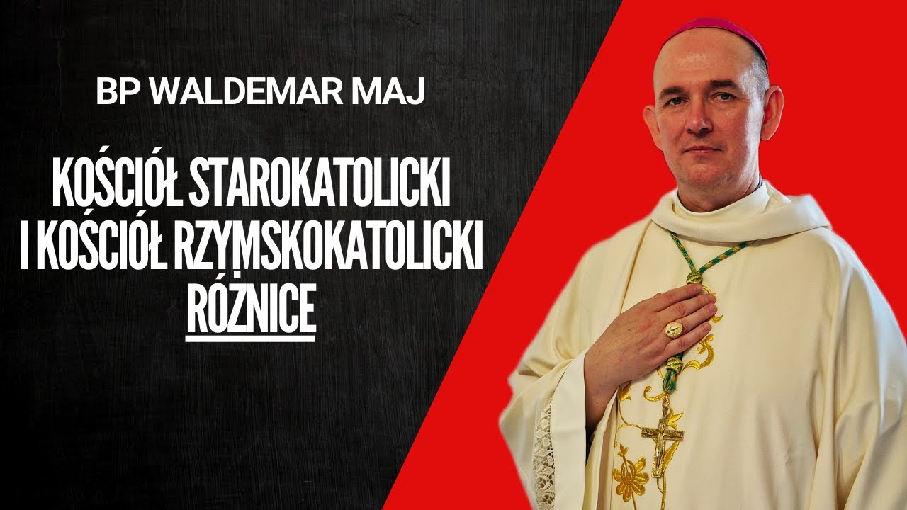 Czym różni się Kościół Starokatolicki od Kościoła Rzymskokatolickiego?