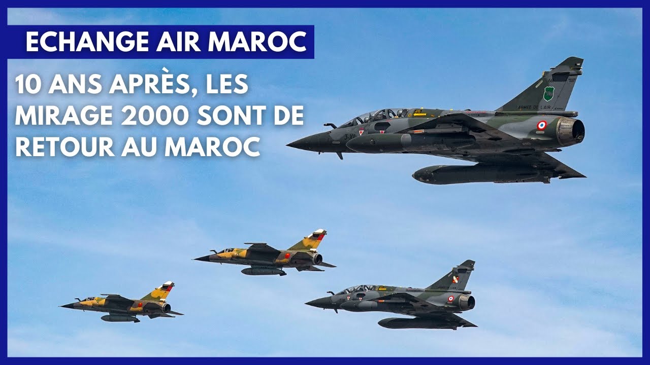 Marathon 2022 Echange Air Maroc : 10 ans après, les Mirage 2000 sont de retour au Maroc