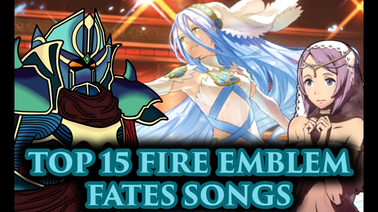 15 лучших треков/песен Fire Emblem Fates по версии BLAZINGKNIGHT (FE:Fates-Athon)