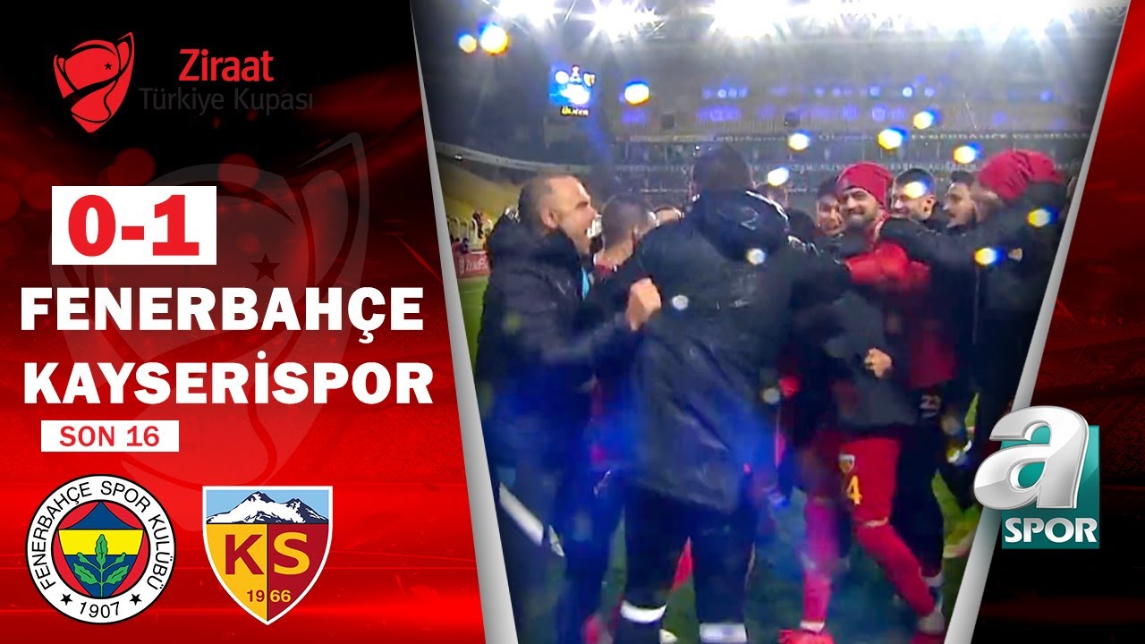 Fenerbahçe 0-1 Kayserispor MAÇ ÖZETİ (Ziraat Türkiye Kupası Son 16 Turu)