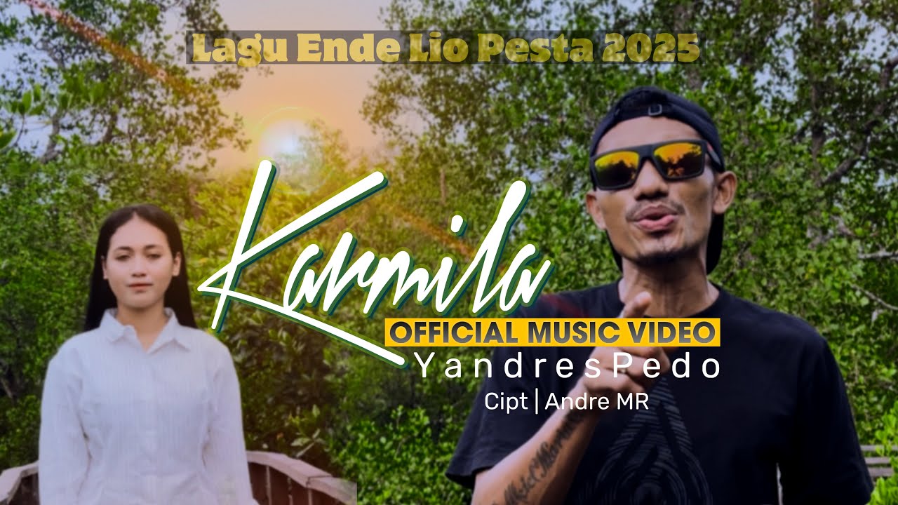 Lagu Joget Daerah Ende Lio 2025 - KARMILA-Yandrez Pedo (OMV) Cipt: Andrew MR