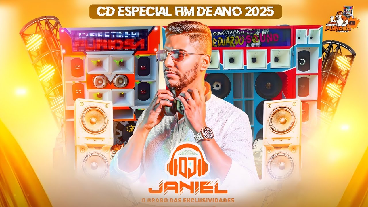 CD AO VIVO DJ JANIEL ESPECIAL DE FIM DE ANO 2025 O BRABO DAS EXCLUSIVIDADES 