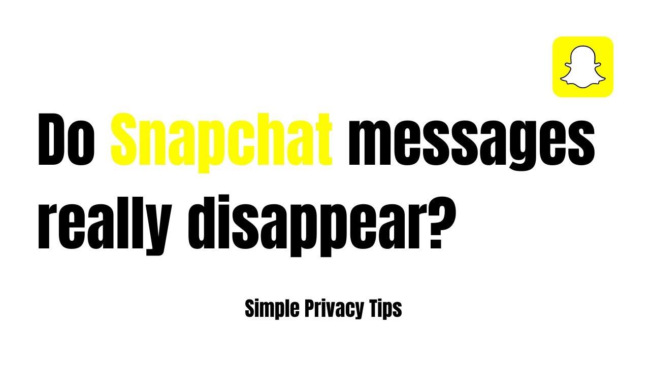 Do Snapchat messages really disappear?