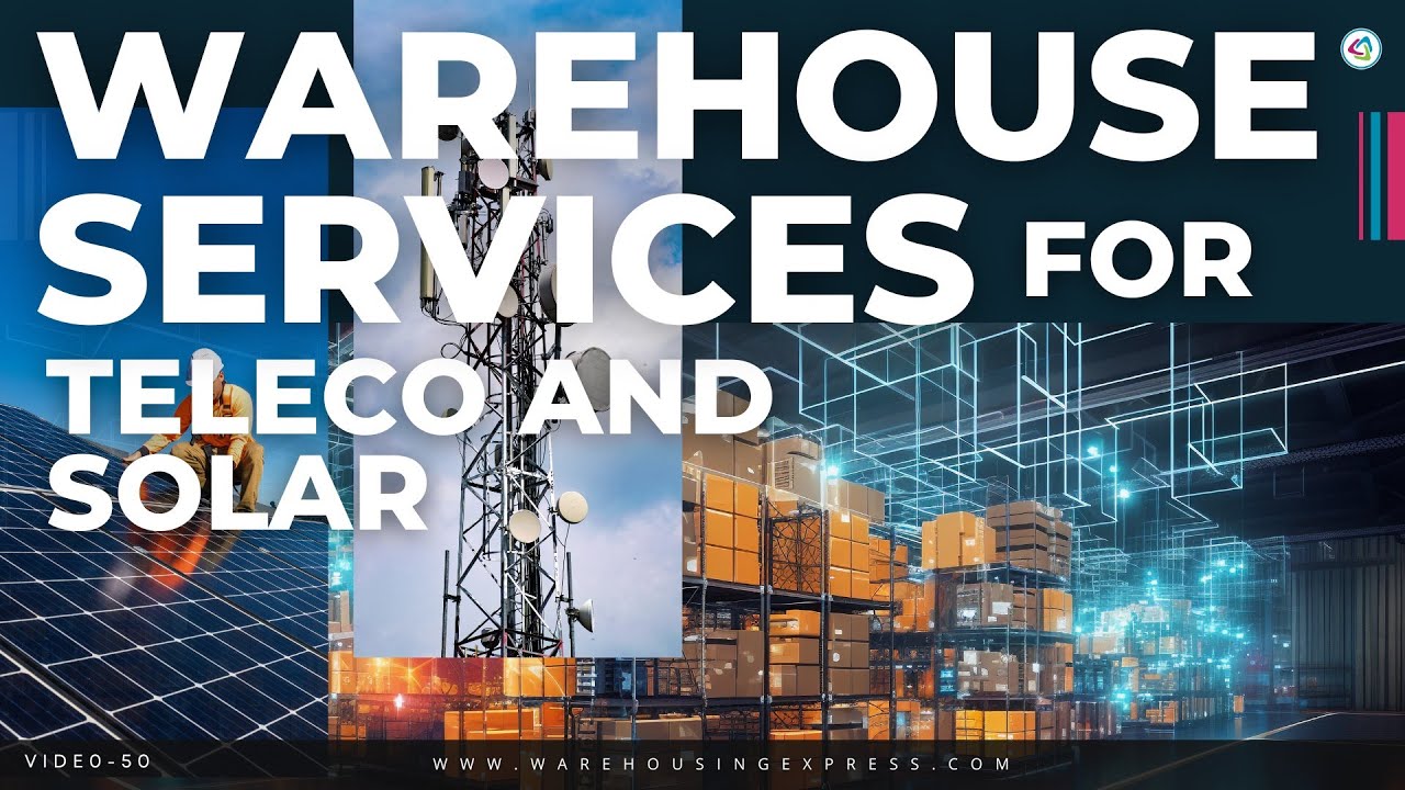 Warehouse Services for Telecom, Solar, and Smart City Projects | Warehousing Express