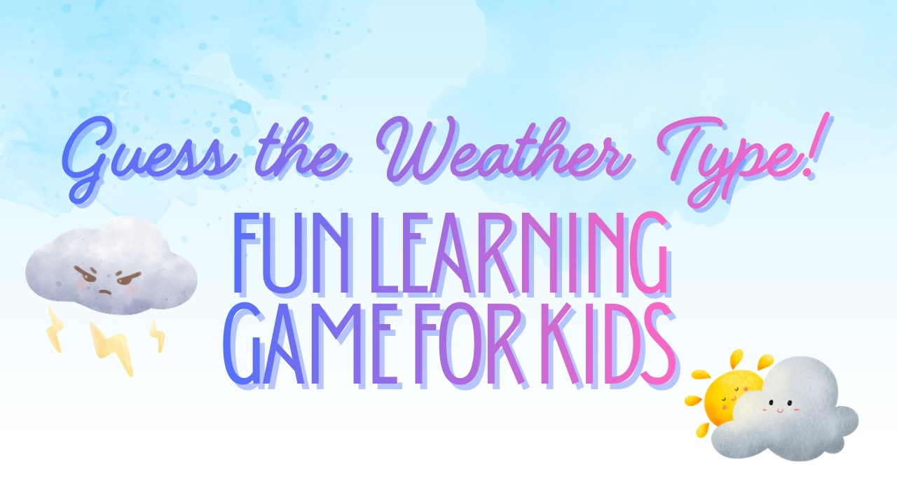 Guess the Weather Type! ☀️🌧️🌪️ Fun Learning Game for Kids | Moonbeam Kids