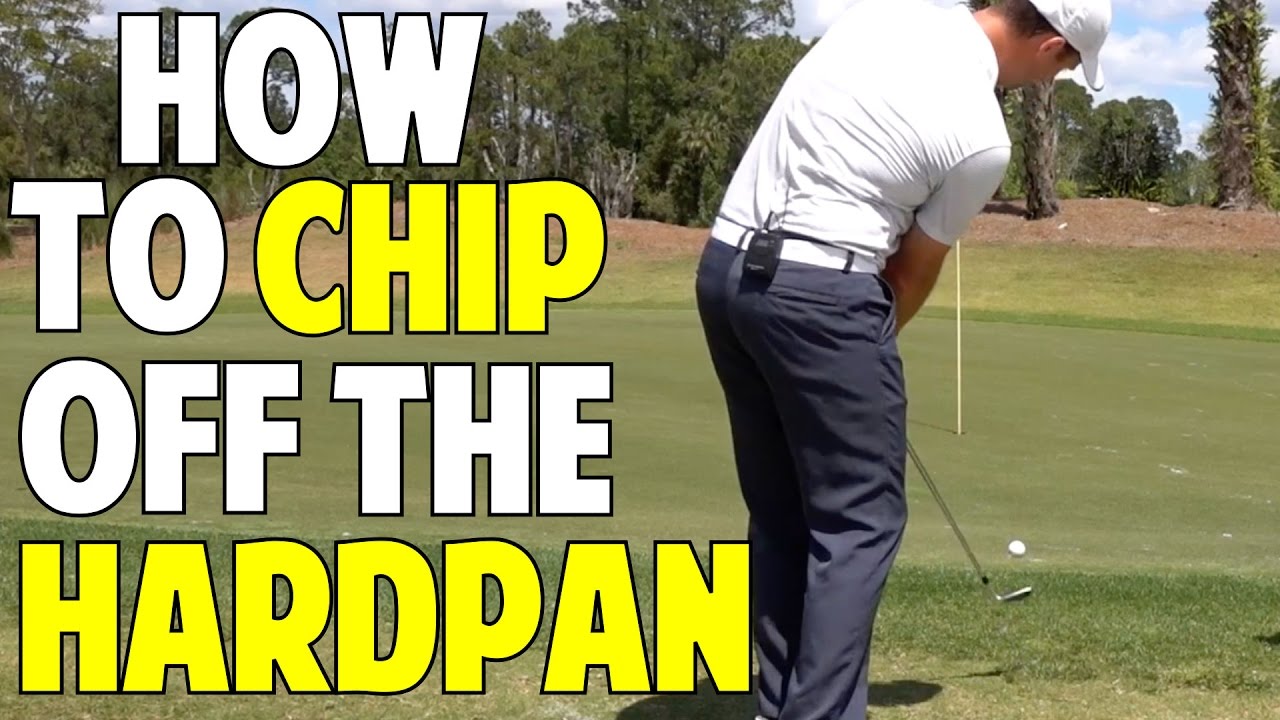 How to Chip & Pitch Off Hardpan