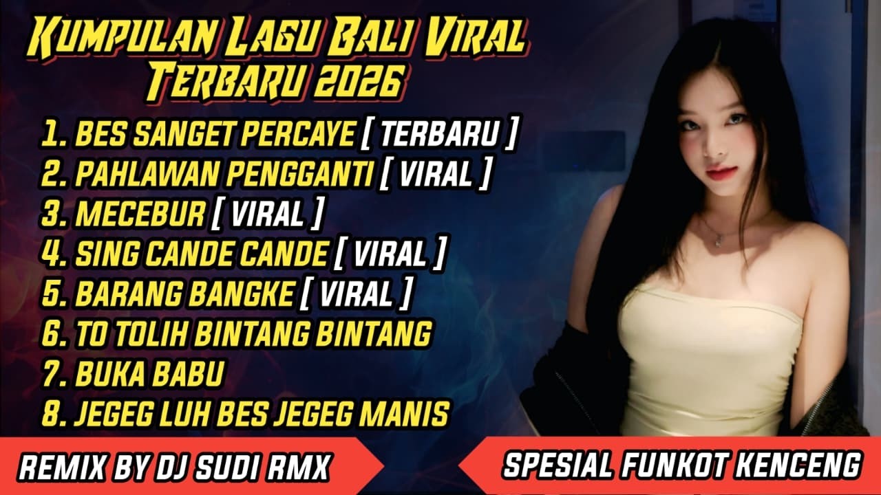 YANG LAGI VIRAL !!!  KUMPULAN DJ TERBARU VIRAL 2026 | DJ BALI FUNKOT FULL KENCENG - DJ SUDI RMX