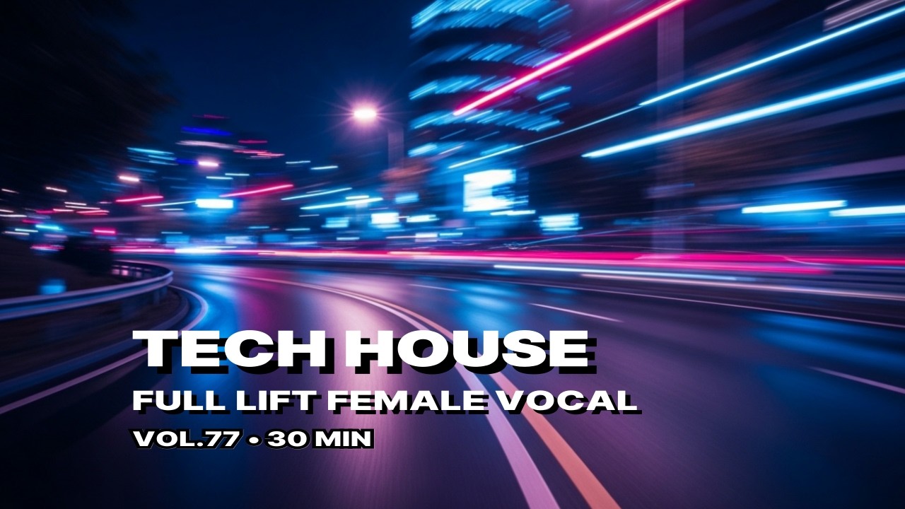 Vol.77 TECH HOUSE | Club Circuit — Peak Time Lift
