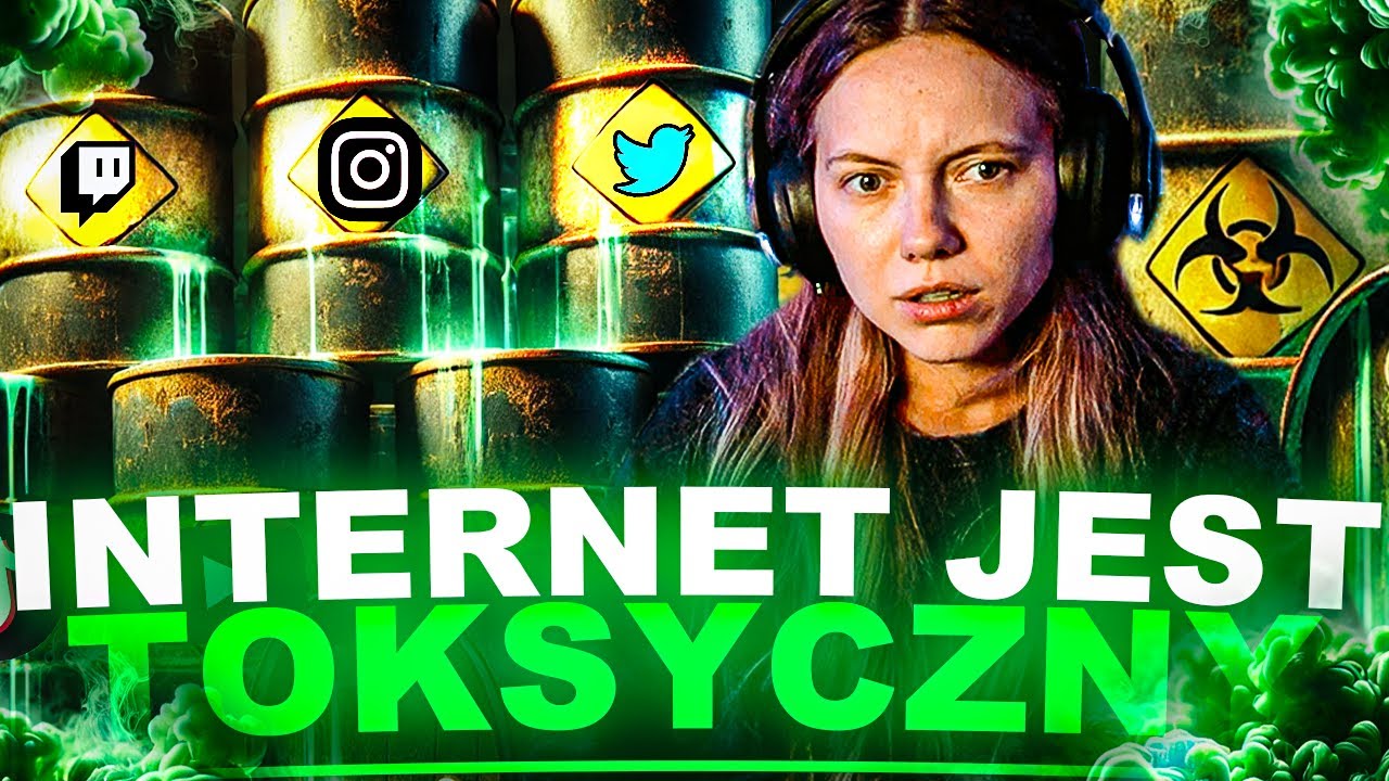 INTERNET JEST TOKSYCZNY