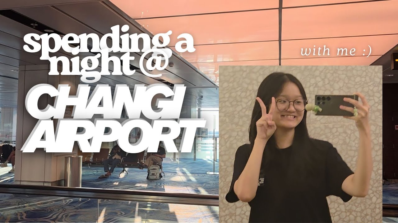 spending the night @ Changi Airport | #sannysideup