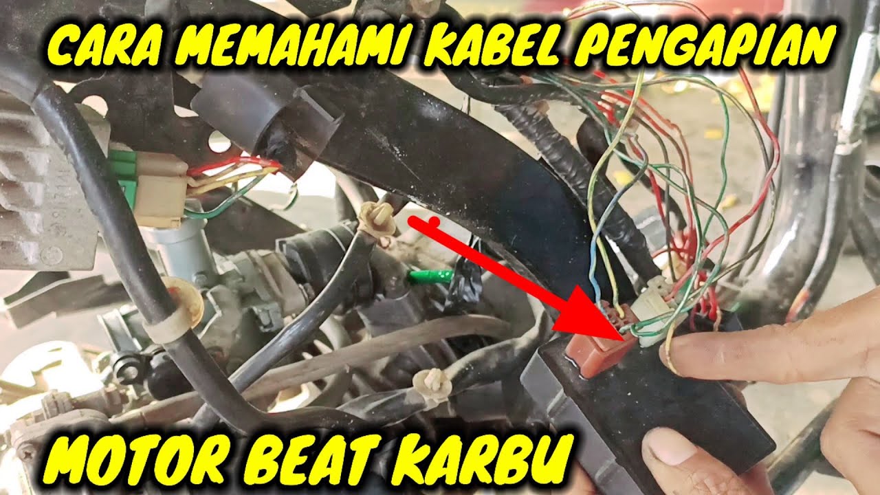cara memahami kabel pengapian motor beat karbu
