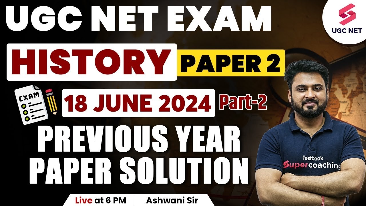 UGC NET 2024 History Question Paper | UGC NET History 18 June Paper Solution | Part-2 | Ashwani Sir