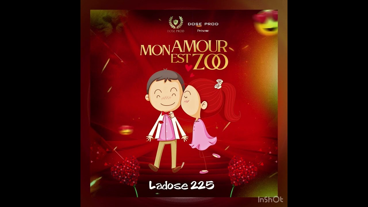 Ladose 225 ( mon amour est zoo ) 