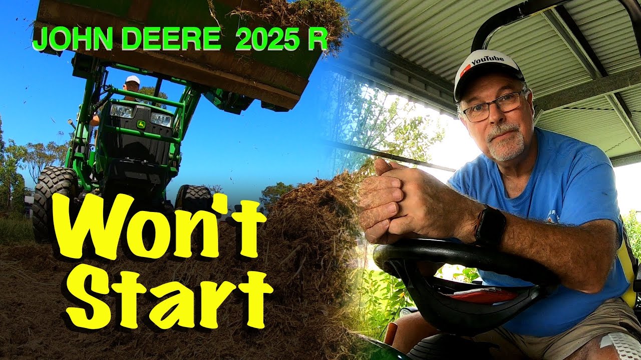 John Deere 2025R  Compact Tractor - WHY WON'T IT START!!!  