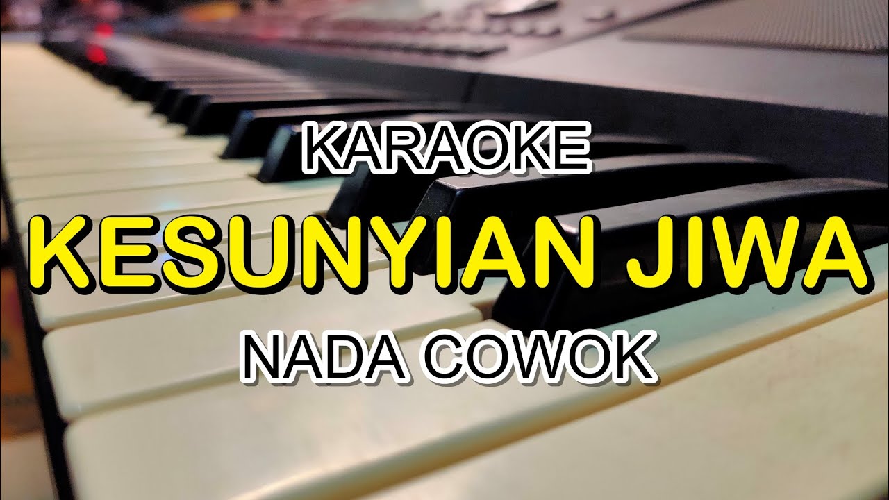 KESUNYIAN JIWA KARAOKE NADA COWOK KORG PA700