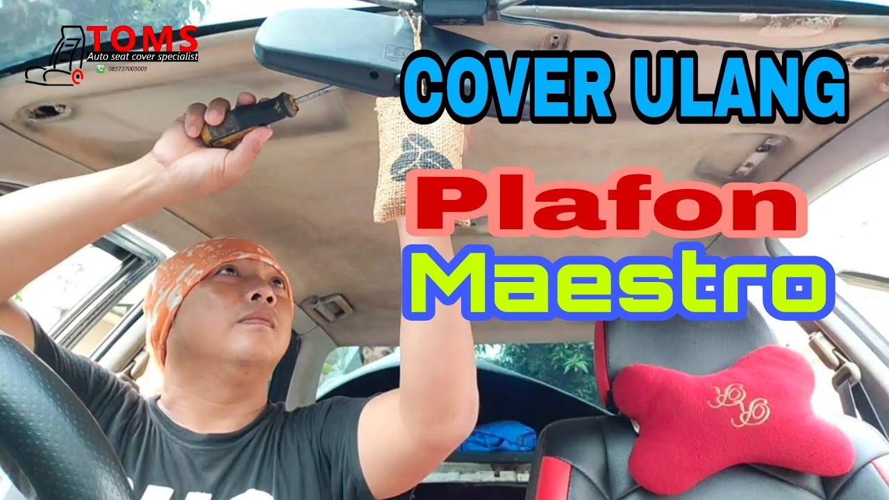 Bekleed (cover ulang) Plafon Honda Accord Maestro