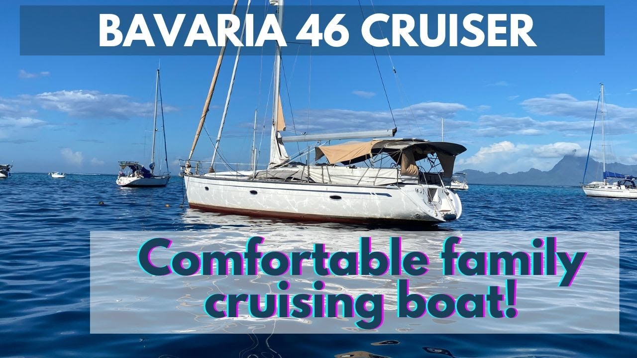 Bavaria 46 - reliable ocean cruising