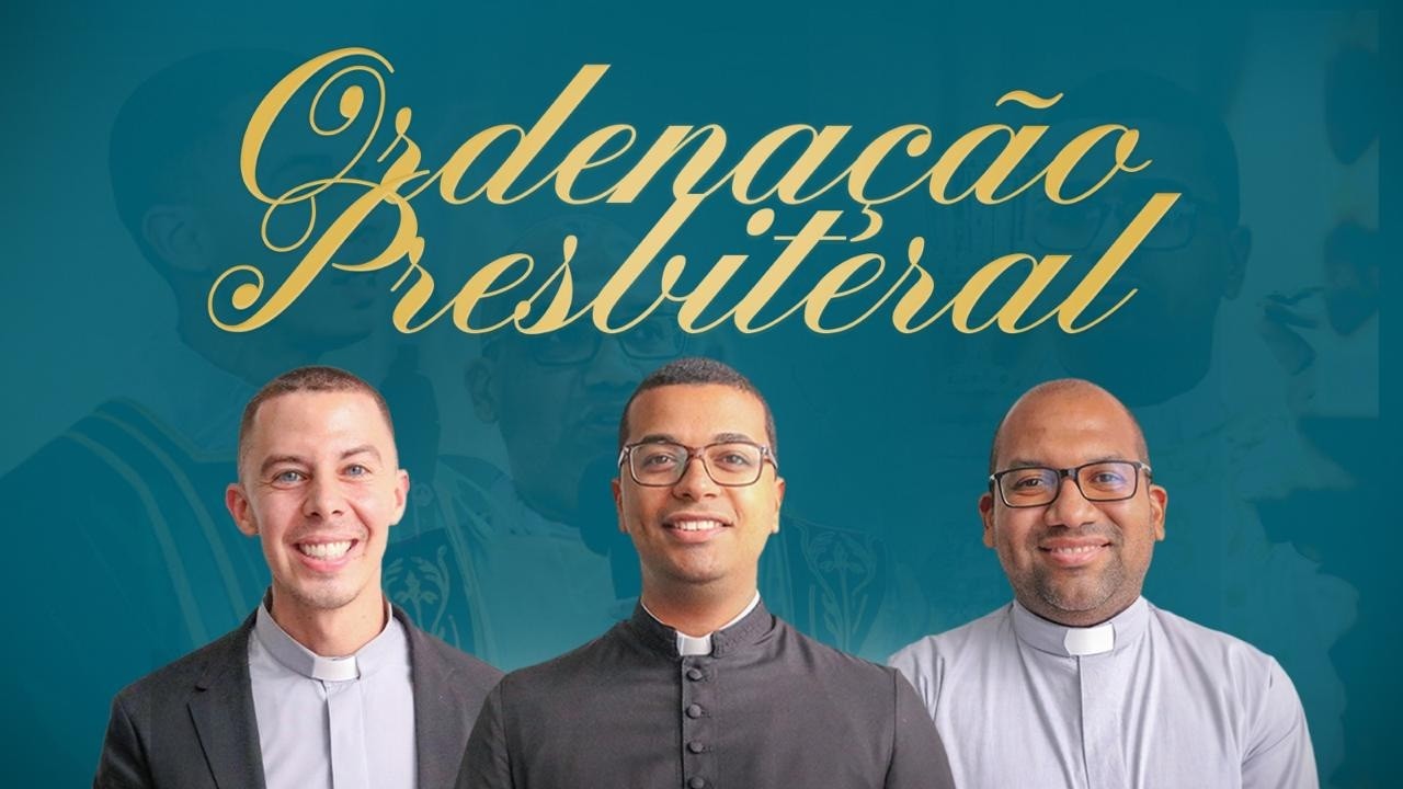 Santa Missa de Ordenação Presbiteral - Diego, Evair e Jhone - 07/02/2026