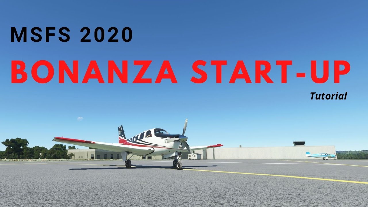 How to start up the Bonanza  G36 - MSFS 2020 tutorial #1