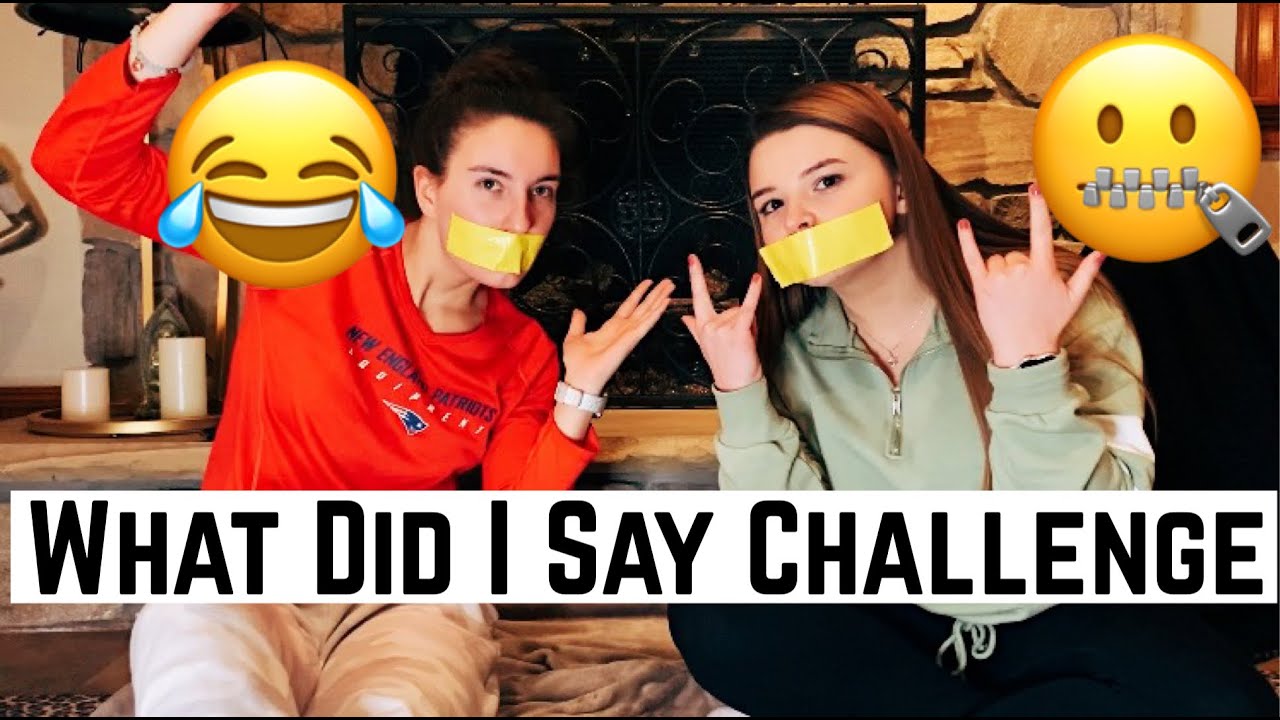 What Did I Say Challenge | Hilarious (ft. Kailee)