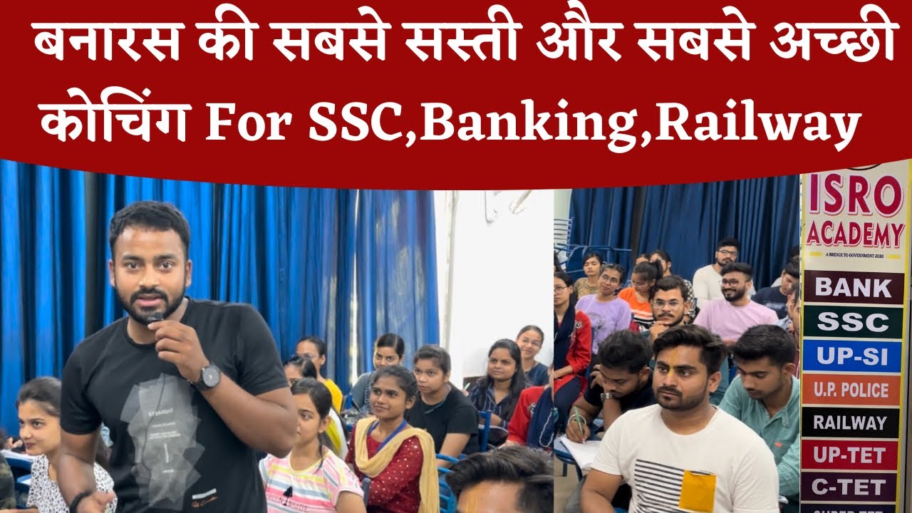 Best Coaching in Varanasi For SSC,Banking,Railway,UP SI Exams||All One Day Govt Exams||ISRO Academy