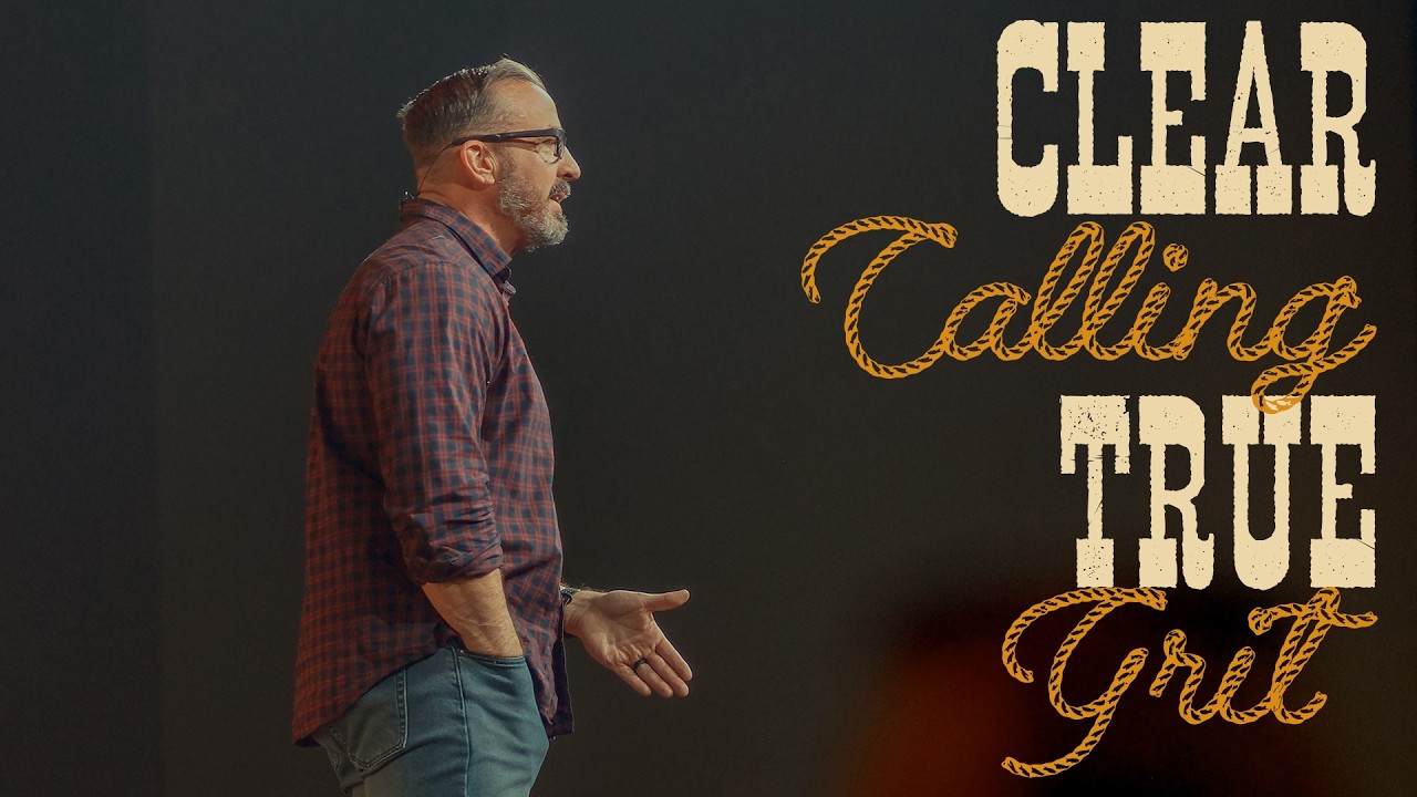 True Grit | Week 1 | Sermon