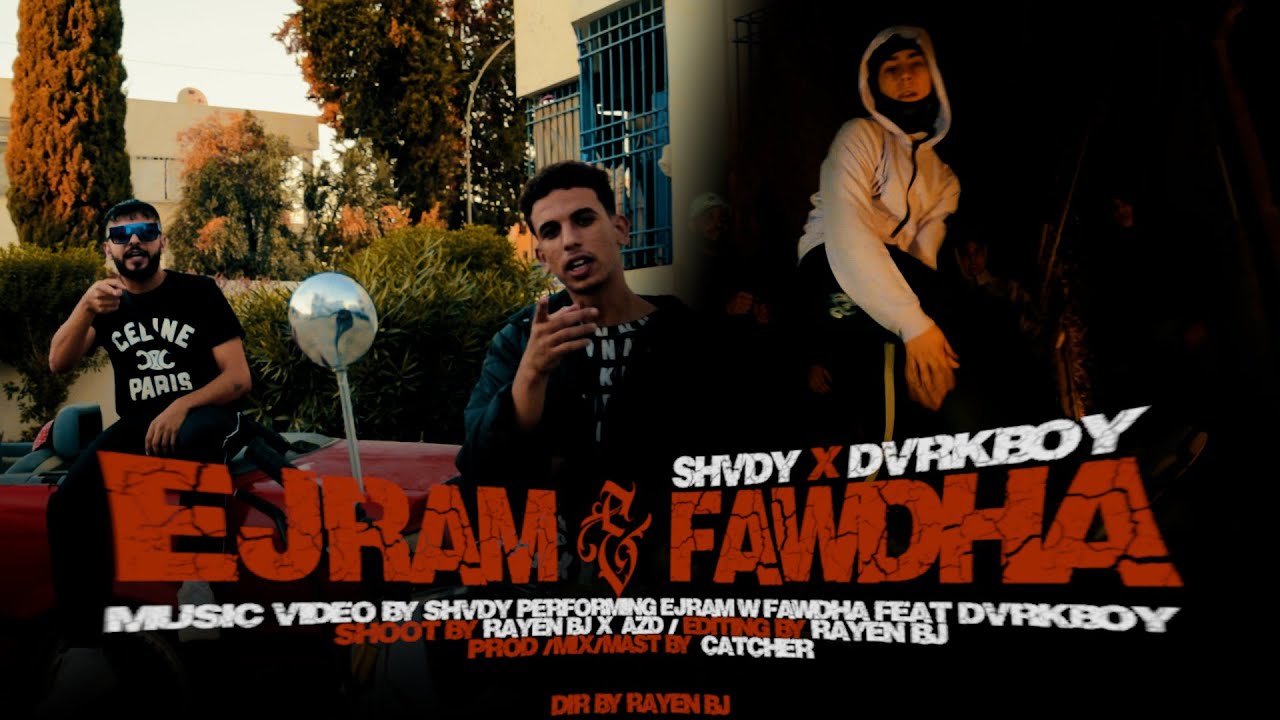 SHVDY X DVRKBOY X CATCHER - EJRAM & FAWDHA (OFFICIAL MUSIC VIDEO)