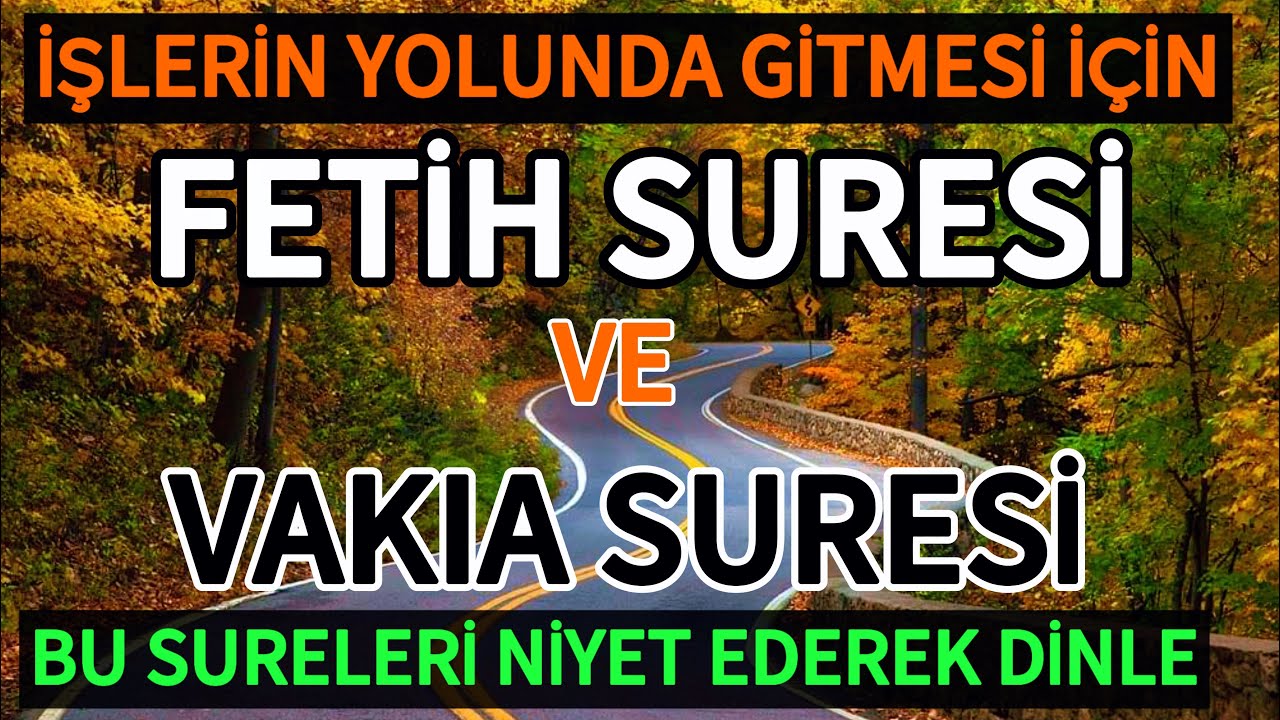 FETİH SURESİ🌺VAKIA SURESİ - İşlerin Yolunda Gitmesi İçin Bu Sureleri Niyet Ederek Dinle🤲🏻