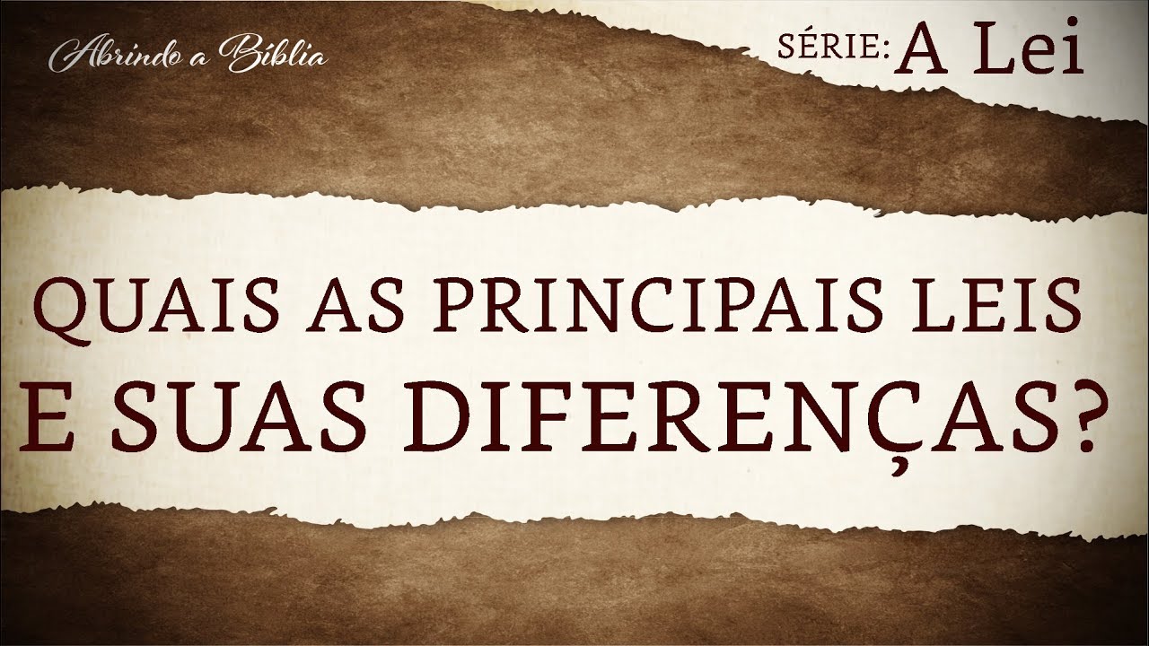 Quais as principais leis e suas diferenças?  | A Lei de Deus