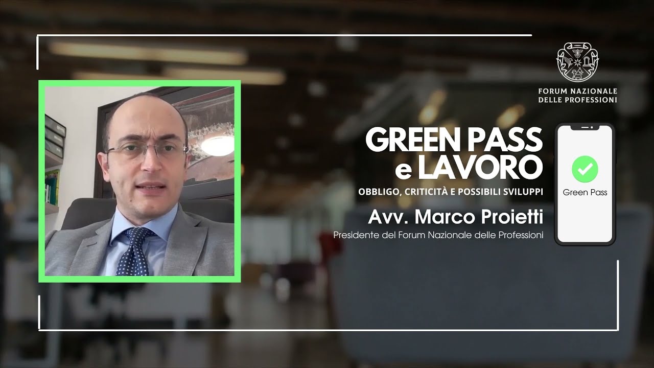 Avv. Marco Proietti - Obbligo di Green Pass e diritto del lavoro