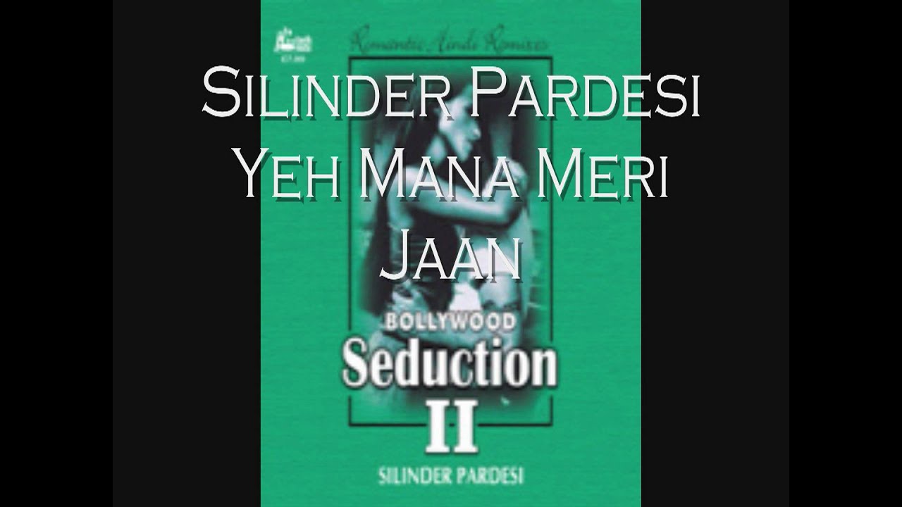 Silinder Pardesi - Yeh Mana Meri Jaan