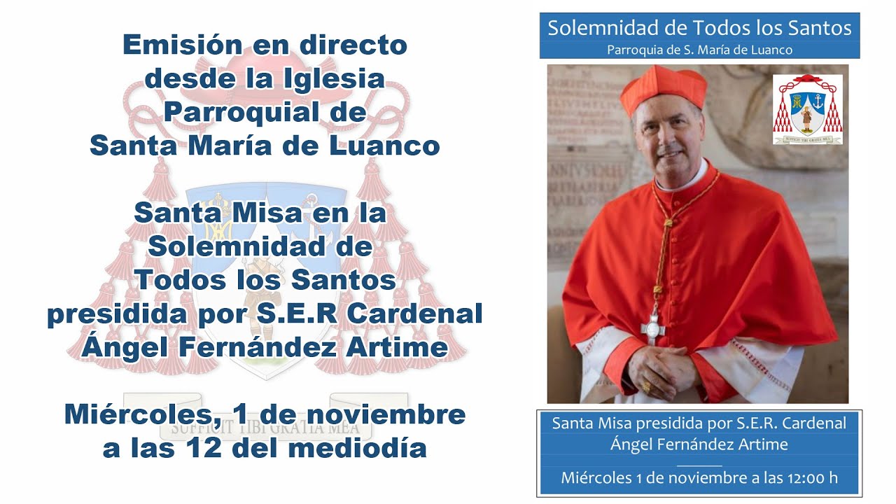 Misa en la Solemnidad de Todos los Santos presidida por S.E.R. Cardenal Ángel Fernández Artime
