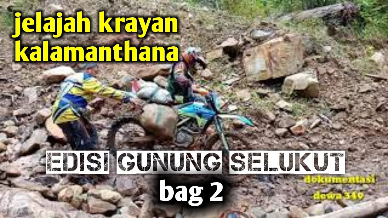 Jelajah Krayan kalamanthana edisi gunung selukut juni 2021 bag2/trabas nunukan