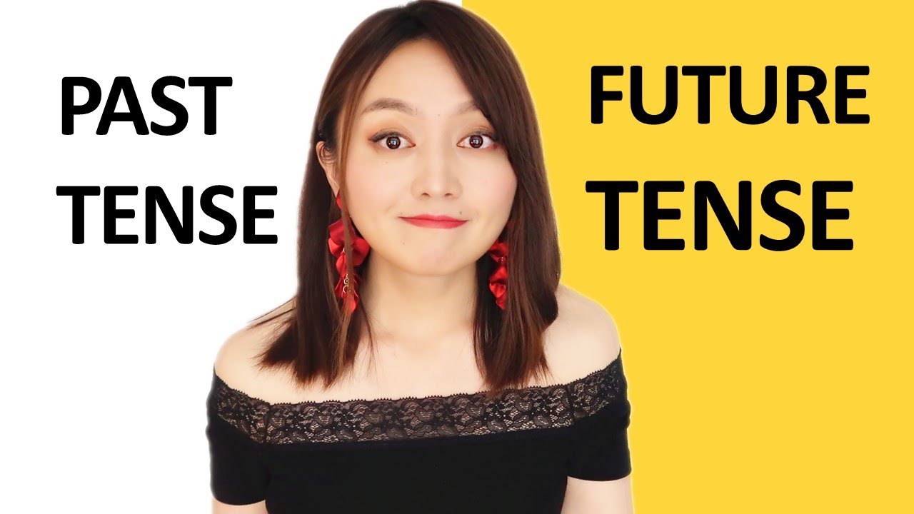 PAST tense and FUTURE tense in Chinese(master in 10 minutes) Yimin Chinese(2020)