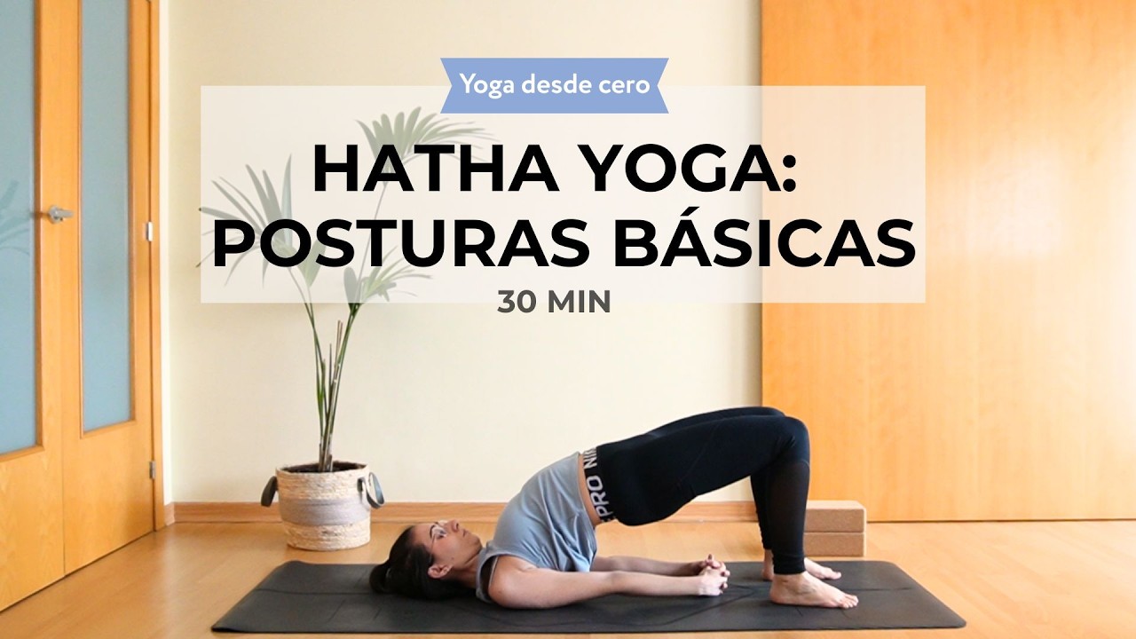 Yoga desde cero: Hatha Yoga para principiantes ✨ Posturas básicas paso a paso 🧘‍♀️