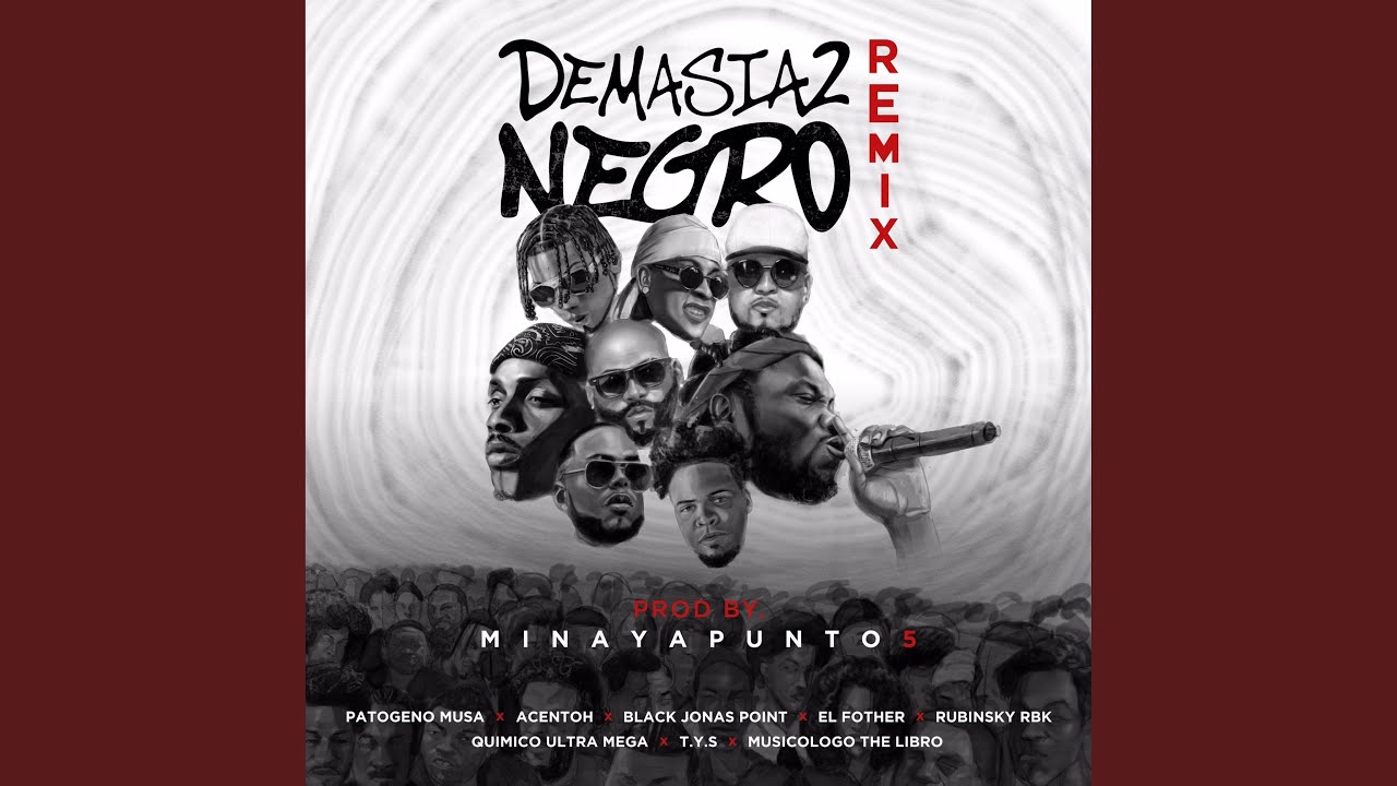Demasiado Negro (Remix)