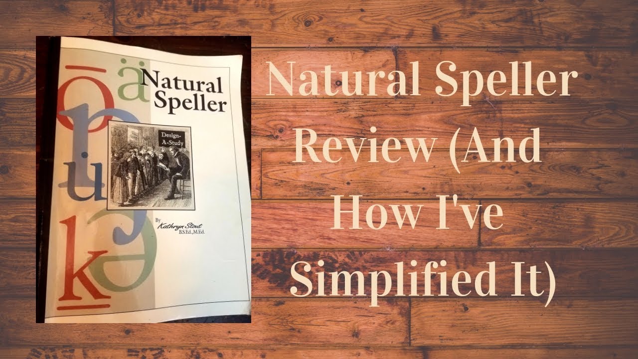 Natural Speller Review (And How I've Simplified It)
