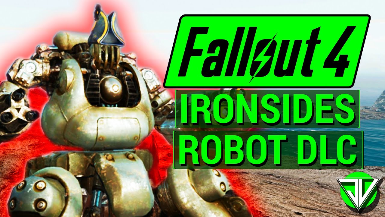 FALLOUT 4: Ironsides’ Last Stand ROBOT DLC! (Idea for Future DLC with Quests, Perks, and More!)
