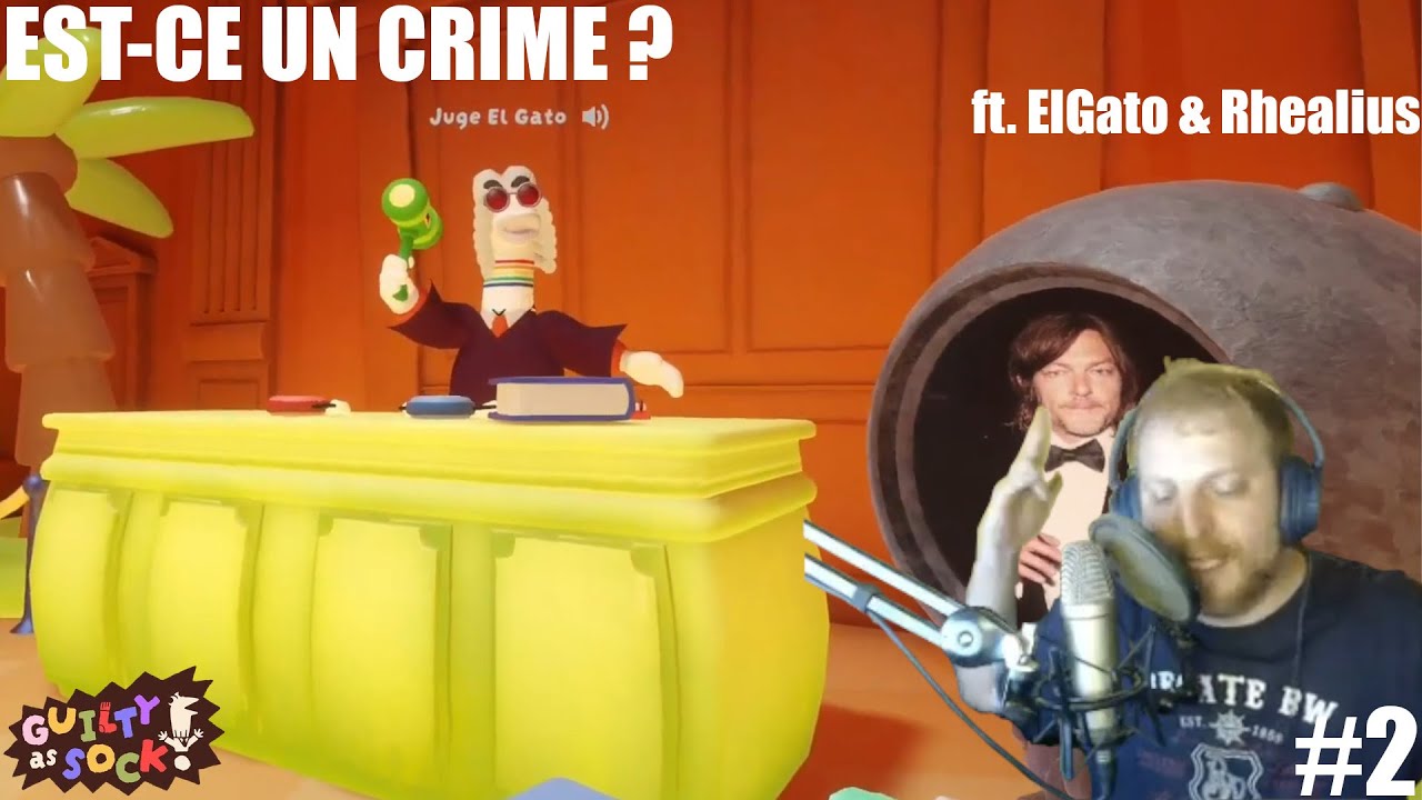 EST-CE UN CRIME ? ft. ElGato & Rhealius (Guilty as sock! #2)