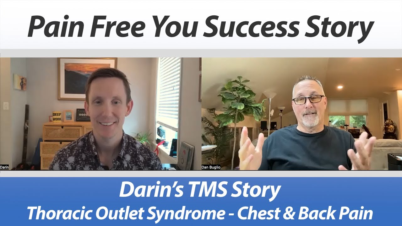 Darin's TMS Success Story - Thoracic Outlet Syndrome   Chest and Back Pain