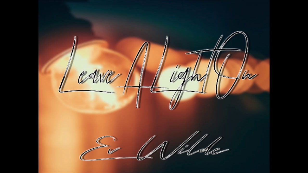 Tom Walker - Leave A Light On (Ev Wilde Remix)