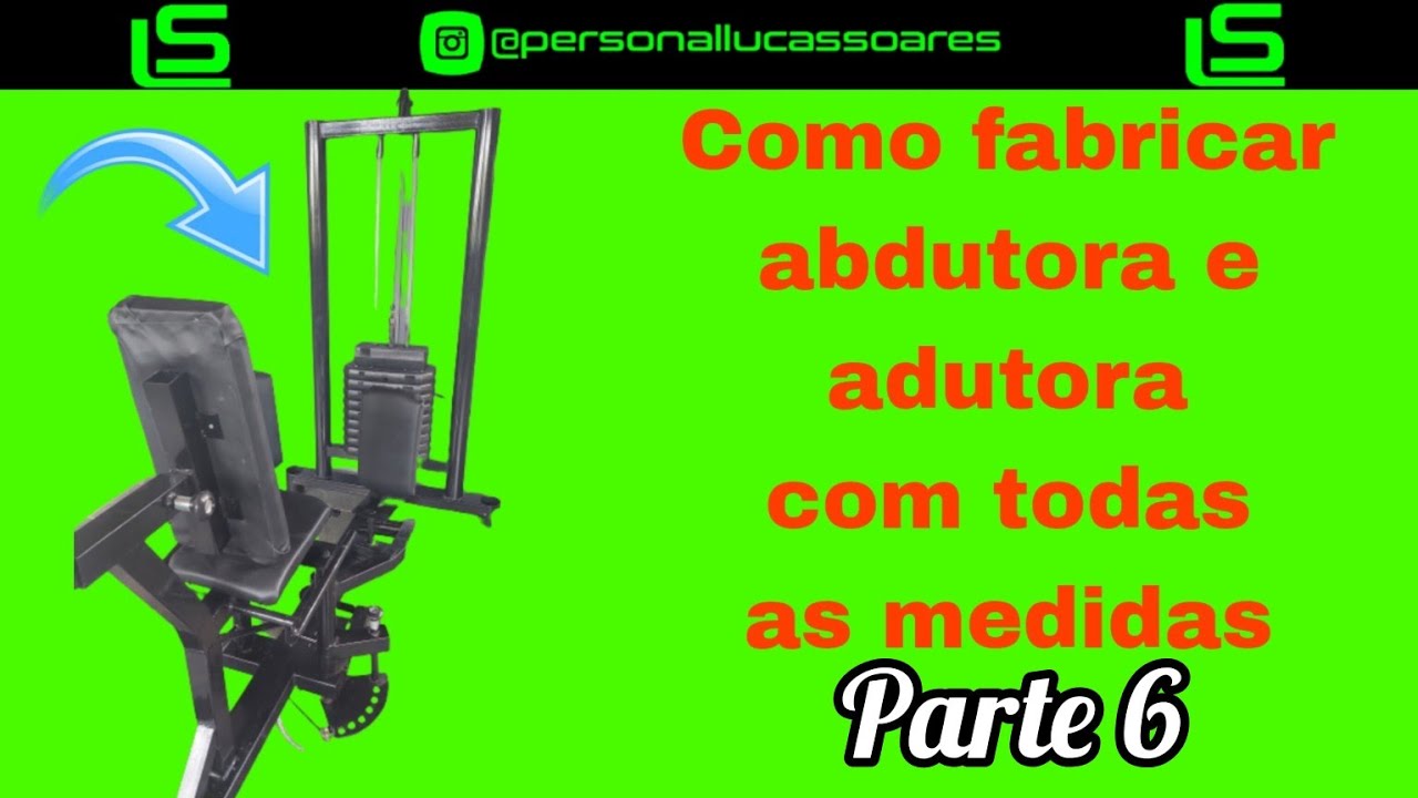 COMO FAZER UMA ABDUTORA E ADUTORA PARTE FINAL