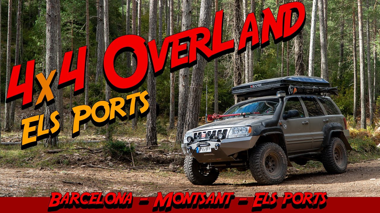 Маршрут 4x4 OVERLAND Испания | Bcn -Эльс-Портс-де-Бесейте |Cherokee v8 -Terracan -Toyota Landcruiser