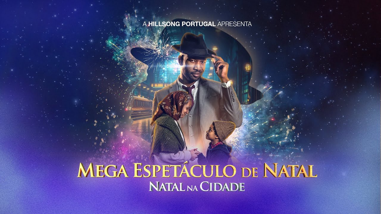 Natal na Cidade | Mega Espetáculo de Natal 2024 | Hillsong Portugal